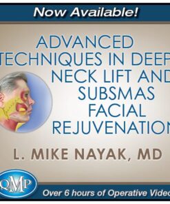QMP Advanced Techniques in Deep Neck Lift & SubSMAS Facial Rejuvenation 2022 ( VIDEOS)