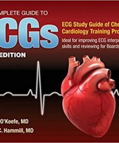 The Complete Guide to ECGs: A Comprehensive Study Guide to Improve ECG Interpretation Skills, 5ed (Original PDF )