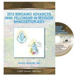 QMP Bergamo Advanced Mini-Fellowship in Revision Rhinoseptoplasty (2015)
