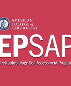 EP SAP 2022 – Electrophysiology Self-assessment Program (ACC) (Videos + Audios + PDF + Quiz)