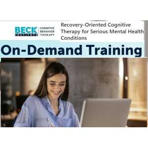 CBT (Cognitive Behavioral Therapy ) Recovery-Oriented Cognitive Therapy for Serious Mental Health Conditions 2022