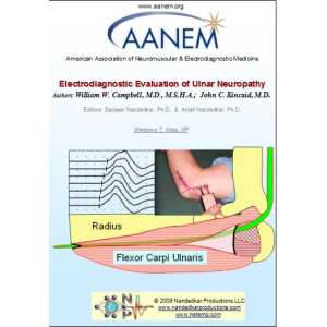 EMG/NCS Online Series: Volume VII Electrodiagnostic Evaluation of Ulnar Neuropathy