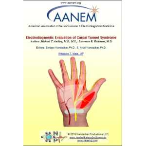 EMG/NCS Online Series: Volume IX Electrodiagnostic Evaluation of Carpal Tunnel Syndrome