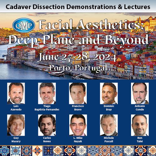 QMP Facial Aesthetics: Deep Plane and Beyond! 2024 - Cadaver Dissection Demonstrations & Lectures
