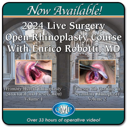 2024 QMP Live Surgery Open Rhinoplasty Course With Enrico Robotti, MD: 2-Volume Video Series