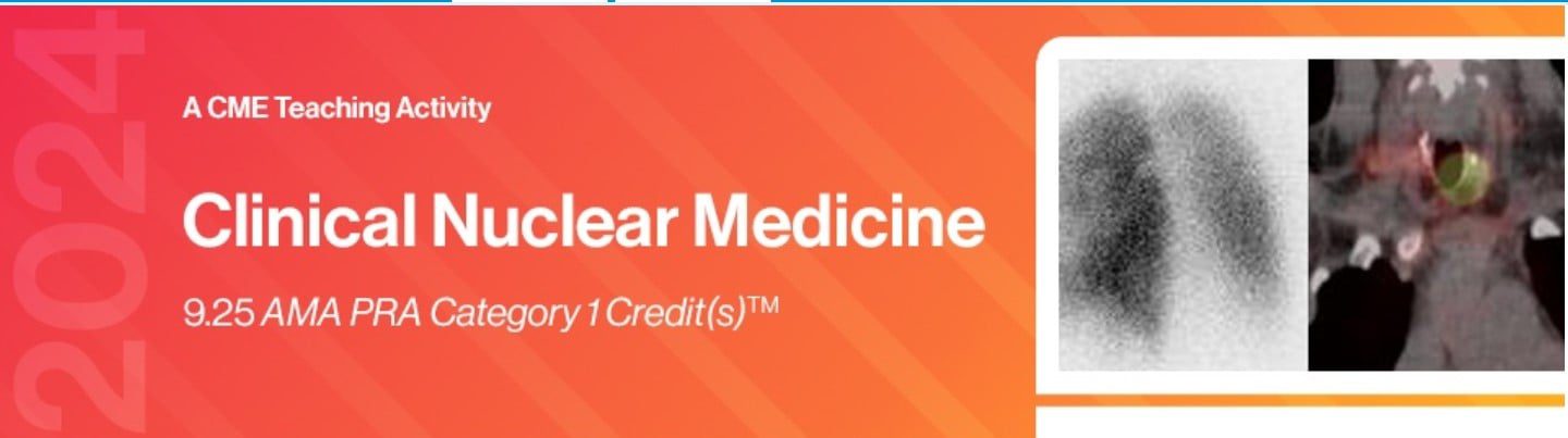 2024 Clinical Nuclear Medicine – DocmedEd