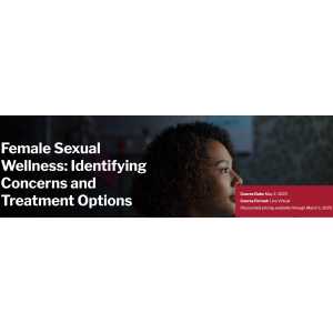 Harvard Female Sexual Wellness Identifying Concerns and Treatment Options 2025