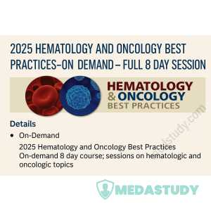 2025 Hematology and Oncology Best Practices- On-Demand Full Session Course