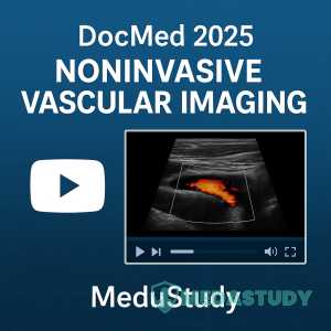 2025: Noninvasive Vascular Imaging DocMed
