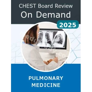 Chest Pulmonary Board Review On Demand 2025 - Bundle (Videos+Audio+PDF )