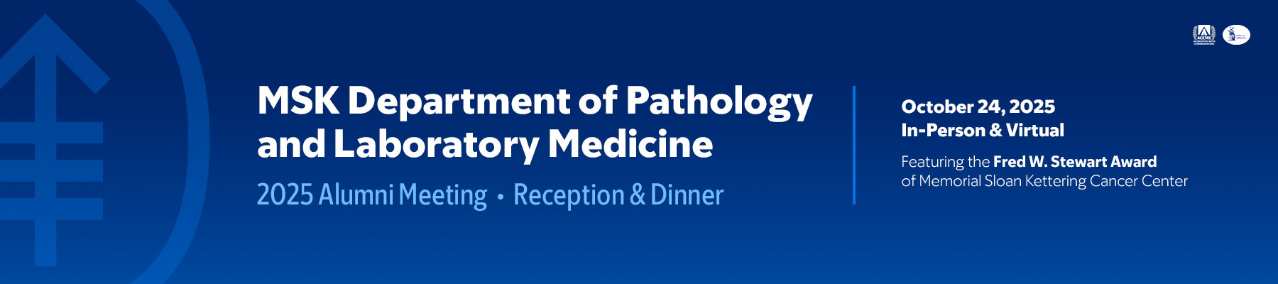 MSKCC MSK Department of Pathology and Laboratory Medicine Alumni Meeting 2025