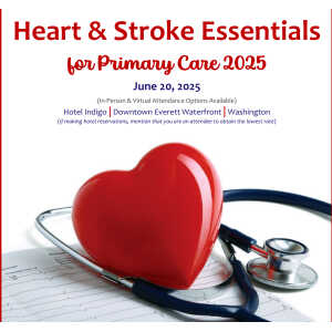 Providence Regional Medical Center Everett Heart & Stroke Essentials for Primary Care 2025
