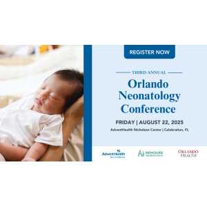 AdventHealth 3rd Annual Orlando Neonatal Conference 2025