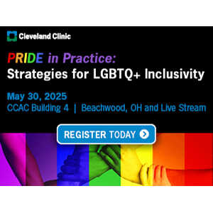 Cleveland Clinic Pride in Practice Strategies for LGBTQ+ Inclusivity 2025