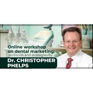 OHI-S Online workshop on dental marketing protocols and strategies by Dr. Christopher Phelps