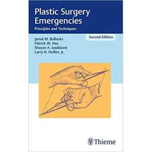 Plastic Surgery Emergencies: Principles and Techniques, 2nd Edition (PDF)
