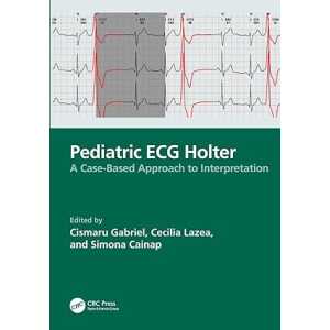 Pediatric ECG Holter: A Case-Based Approach to Interpretation (Original PDF from Publisher)