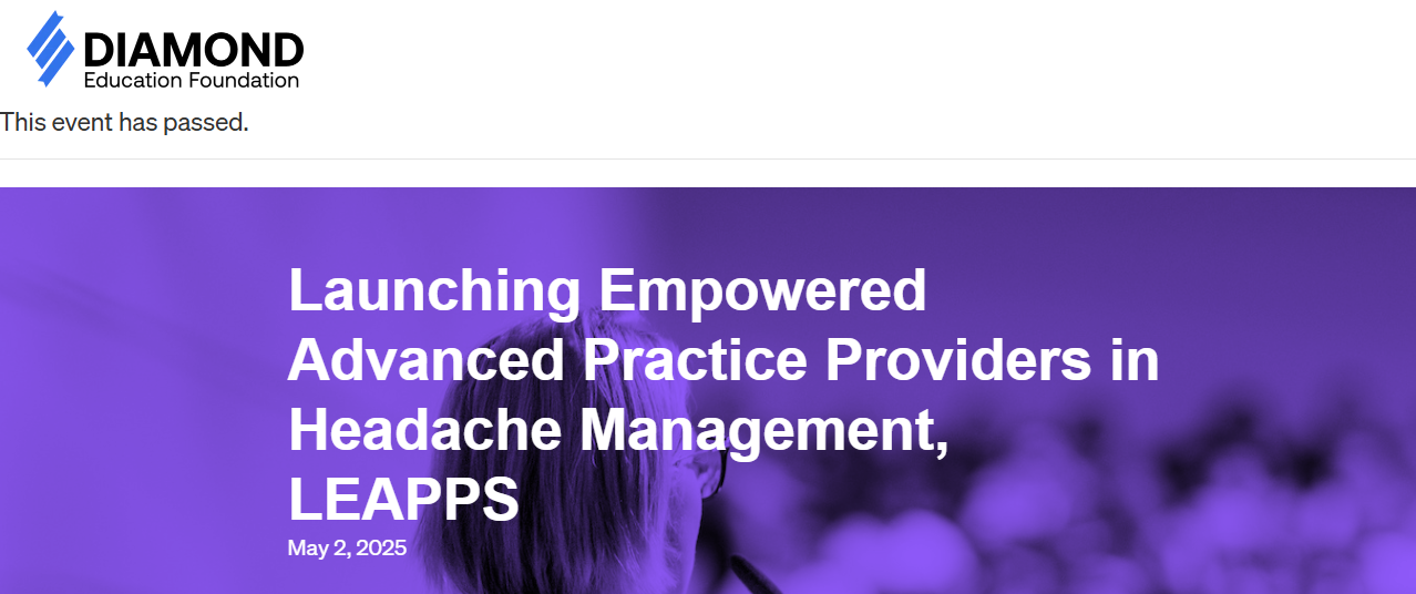 Diamond Education Foundation Launching Empowered Advanced Practice Providers in Headache Management 2025