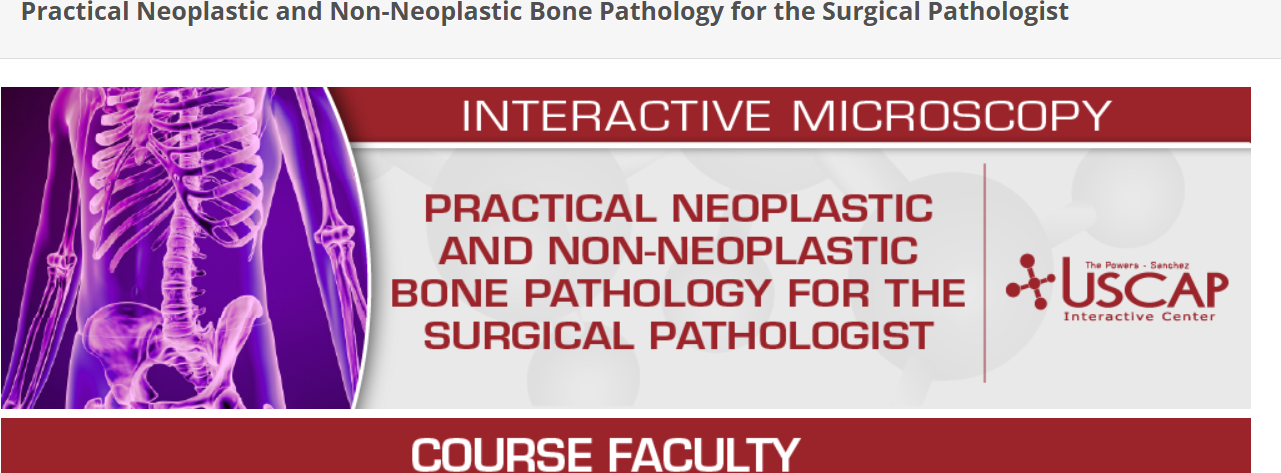 USCAP Practical Neoplastic and Non-Neoplastic Bone Pathology for the Surgical Pathologist 2026