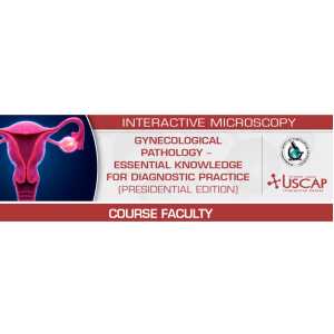 USCAP Gynecological Pathology - Essential Knowledge for Diagnostic Practice (Presidential Edition) 2026