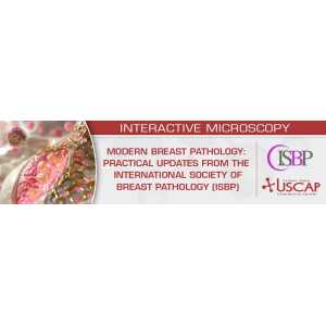 USCAP Modern Breast Pathology: Practical Updates from the International Society of Breast Pathology (ISBP) 2026