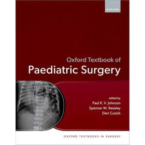 Oxford Textbook of Paediatric Surgery (Oxford Textbooks in Surgery) (PDF)
