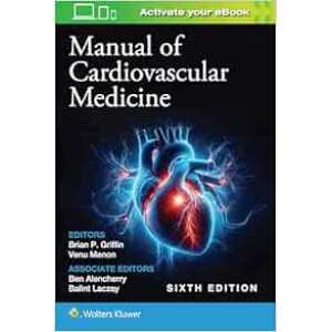 Manual of Cardiovascular Medicine, 6th Edition (PDF)