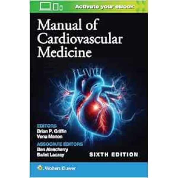 Manual of Cardiovascular Medicine, 6th Edition (PDF) – MeduStudy
