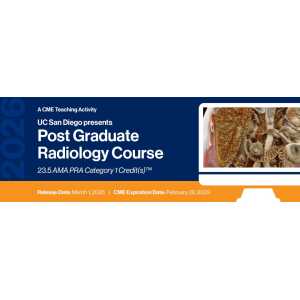 2026 UC San Diego Presents Post Graduate Radiology Course