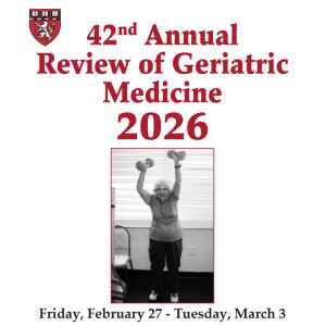 Harvard 42nd Annual Review of Geriatric Medicine 2026