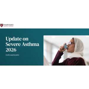 Harvard Update on Severe Asthma 2026