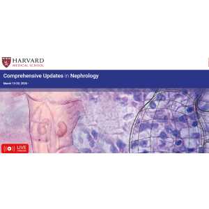 Harvard Comprehensive Updates in Nephrology 2026 (Videos + Slides)