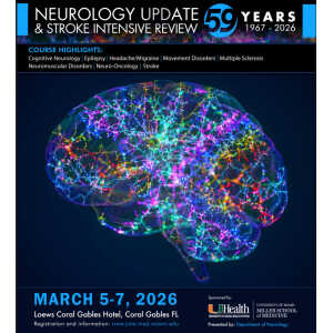 University of Miami Neurology Update and Stroke Intensive Review 2026