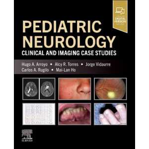 Pediatric Neurology: Clinical and Imaging Case Studies (Original PDF from Publisher)