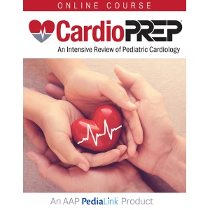 CardioPREP: An Intensive Review of Pediatric Cardiology 2025