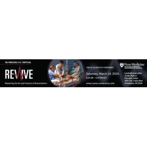 Penn Medicine Mastering the Art and Science of Resuscitation 2026