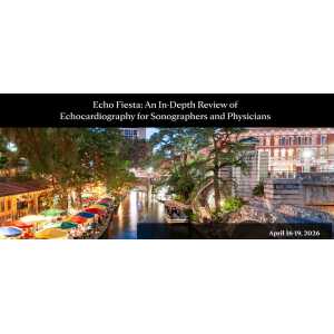 Mayo Clinic Echo Fiesta: An In-Depth Review of Echocardiography for Sonographers and Physicians (Videos +Slides) 2026