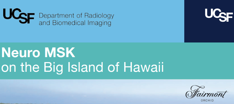 UCSF Neuro MSK Imaging on Big Island Hawaii 2026 (Videos + Slides PDFs)