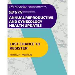 UW Medicine 22nd Annual Reproductive & Gynecology Health Updates 2026