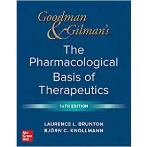 Goodman and Gilman’s The Pharmacological Basis of Therapeutics, 14th Edition (Original PDF from Publisher)