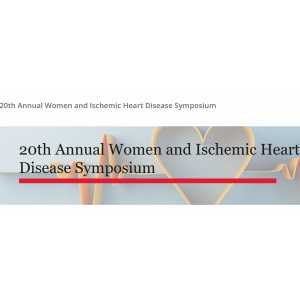 Cedars Sinai 20th Annual Women and Ischemic Heart Disease Symposium 2026