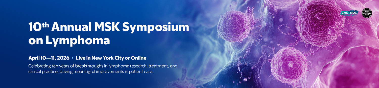 MSKCC 10th Annual MSK Symposium on Lymphoma 2026
