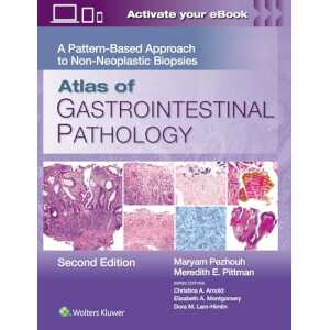 Atlas of Gastrointestinal Pathology: A Pattern-Based Approach to Non-Neoplastic Biopsies, 2nd edition (Original PDF from Publisher)
