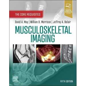 Musculoskeletal Imaging: The Core Requisites, 5th Edition (Original PDF from Publisher)